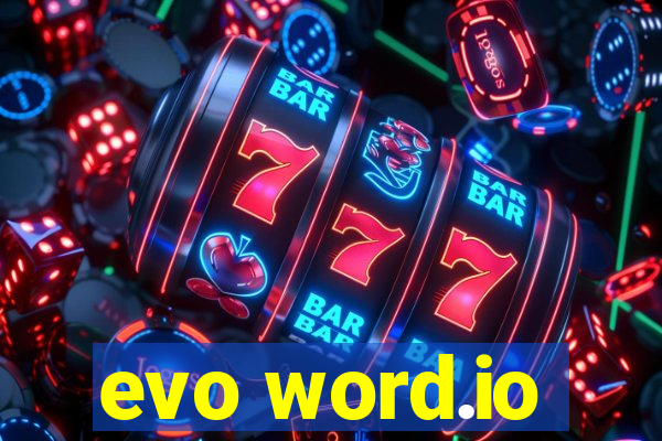 evo word.io